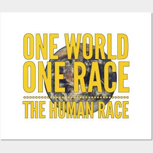 One World, One Race...The Human Race Posters and Art